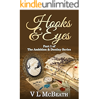 Hooks & Eyes: Part 1 of The Ambition & Destiny Series. A Historical Family Saga. book cover