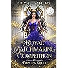 The Royal Matchmaking Competition: Princess Qloey: Teen & Young Adult Fantasy Romance
