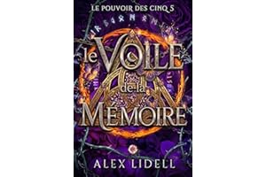 Le Voile de la Mémoire: Romantasy Shifter aux Liens du Destin (Le Pouvoir des Cinq t. 5) (French Edition)