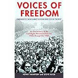 Voices of Freedom: An Oral History of the Civil Rights Movement from the 1950s Through the 1980s