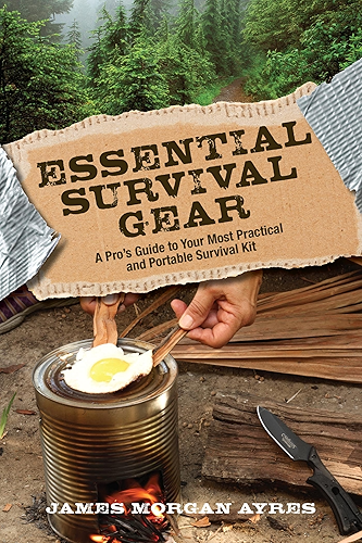 Download Essential Survival Gear: A Pro’s Guide to Your Most Practical and Portable Survival Kit (English Edition) PDF
