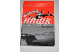 Hawk: Occupation: Skateboarder