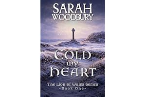 Cold My Heart (The Lion of Wales Book 1)