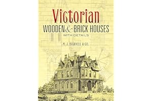 Victorian Wooden and Brick Houses with Details (Dover Architecture)
