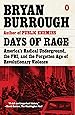 Days of Rage: America's Radical Underground, the FBI, and the Forgotten Age of Revolutionary Violence