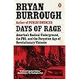 Days of Rage: America's Radical Underground, the FBI, and the Forgotten Age of Revolutionary Violence