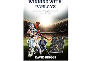 Winning with Parlays: Unleash Your Betting Potential
