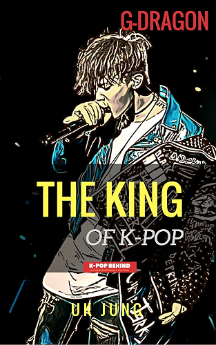 Download G-Dragon: The King of K-pop (Kpop Idol A to Z) (English Edition) PDF