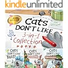 Cats Don't Like - The Official Collection: A Fun 3-in-1 Picture Book Featuring All 3 Books in the Cats Don't Like series for kids age 3-7 (Cats Don't Like!)
