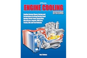 Engine Cooling Systems HP1425: Cooling System Theory, Design and Performance for Drag Racing,Road Racing,CircleTrack, Street 