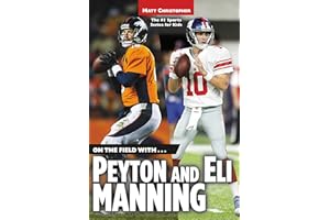 On the Field with...Peyton and Eli Manning
