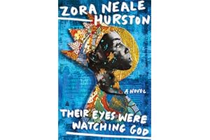 Their Eyes Were Watching God: A Novel