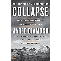 Collapse: How Societies Choose to Fail or Succeed: Revised Edition