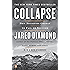 Collapse: How Societies Choose to Fail or Succeed: Revised Edition