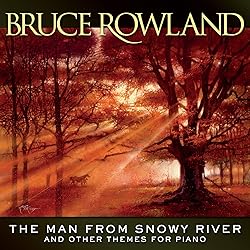 The Man From Snowy River And Other Themes For Piano