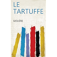 Le Tartuffe (French Edition) book cover Le Tartuffe (French Edition) book cover