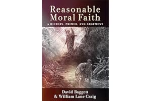 Reasonable Moral Faith: A History, Primer, and Argument