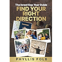 Find Your Right Direction: The Israel Gap Year Guide book cover Find Your Right Direction: The Israel Gap Year Guide book cover