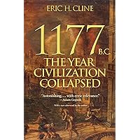 1177 B.C.: The Year Civilization Collapsed (Turning Points in Ancient History, 1)