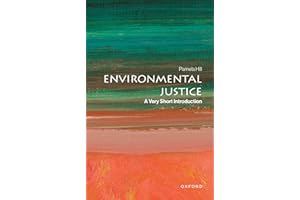 Environmental Justice: A Very Short Introduction (Very Short Introductions)