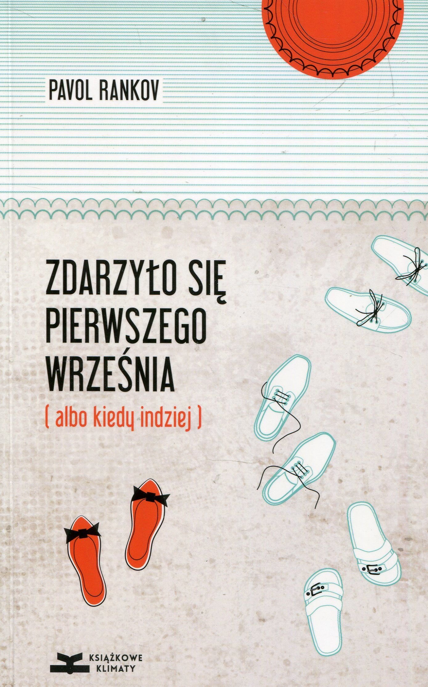 Zdarzylo Sie Pierwszego Wrzesnia Pavol Rankov 9788364887277 Amazon Com Books