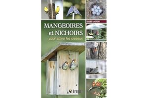 Mangeoires et nichoirs pour attirer les oiseaux (French Edition)