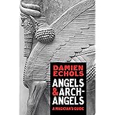 Angels and Archangels: A Magician's Guide