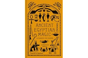 Ancient Egyptian Magic: A Hands-On Guide