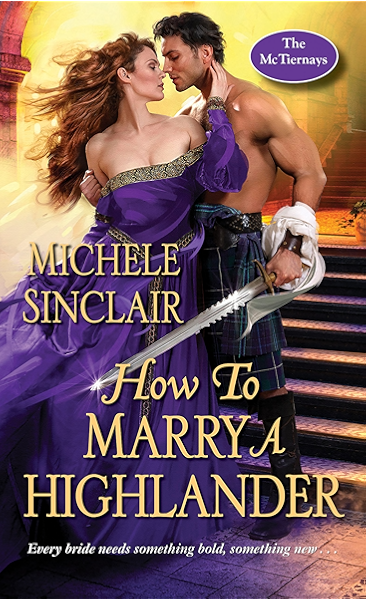 How To Marry A Highlander A Steamy Medieval Scottish Romance The Mctiernays Book 8 Ebook Sinclair Michele Kindle Store Amazon Com