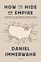 How to Hide an Empire: A History of the Greater