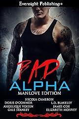 Bad Alpha: Manlove Edition Kindle Edition