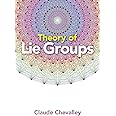 Theory of Lie Groups (Dover Books on Mathematics)