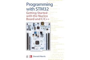 Programming with STM32: Getting Started with the Nucleo Board and C/C++