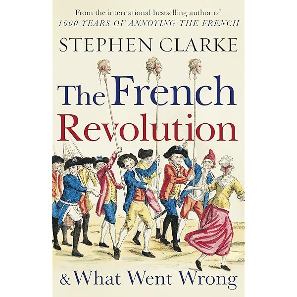 Vive la Revolution: A Stand-up History of the French Revolution
