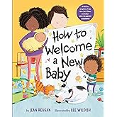 How to Welcome a New Baby (How To Series)