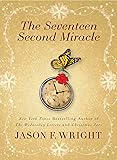 The Seventeen Second Miracle