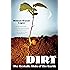 Dirt: The Ecstatic Skin of the Earth
