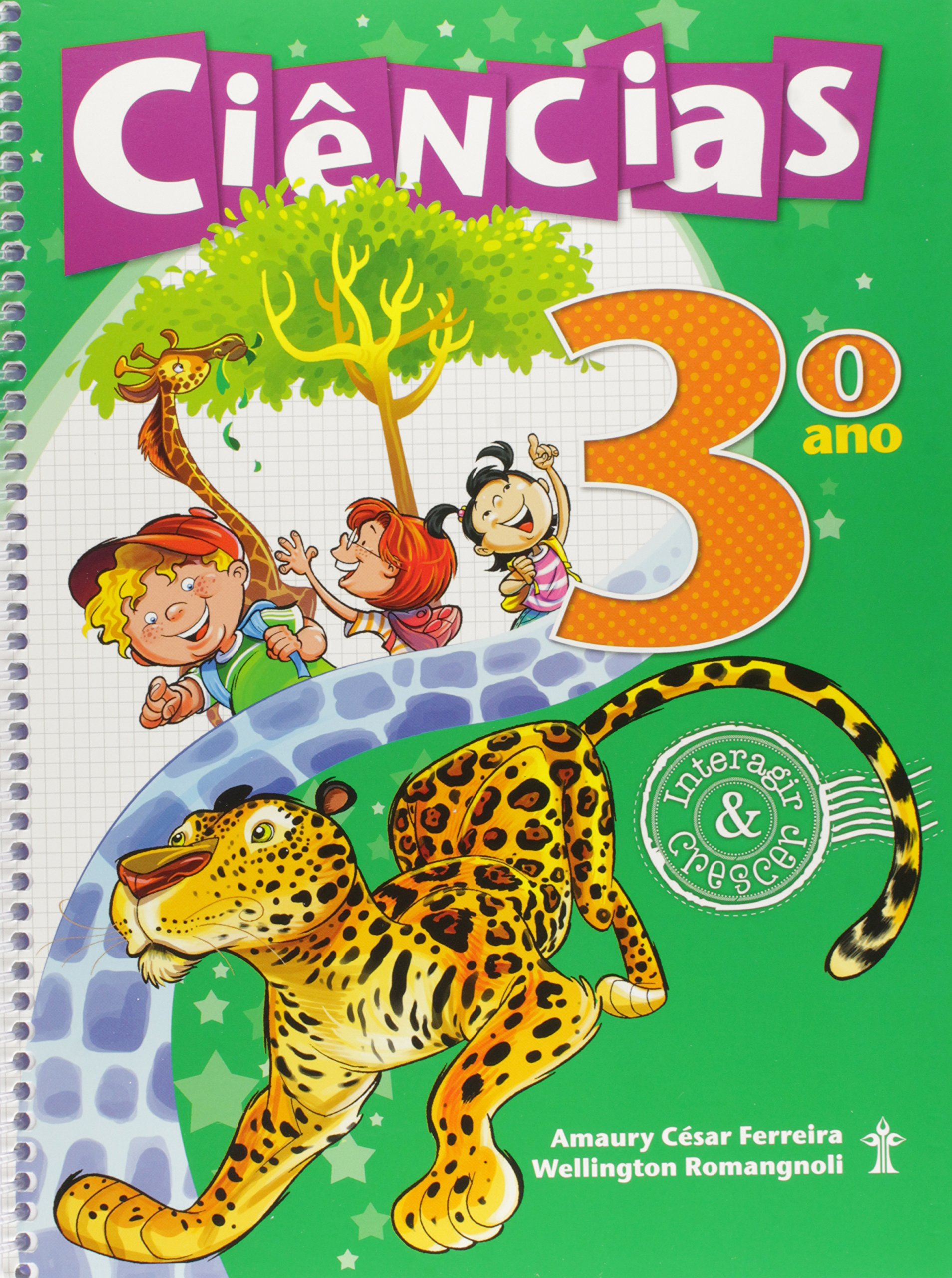 Ciências. 3º Ano - Coleção Interagir e Crescer PDF Amaury César Ferreira