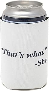 Funny Guy Mugs That's What She Said Collapsible Neoprene Can Coolie - Drink Cooler