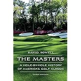 The Masters: A Hole-by-Hole History of America's Golf Classic