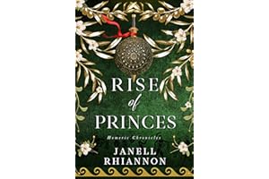 Rise of Princes: A Greek Myth and Trojan War Retelling (Homeric Chronicles Book 2)