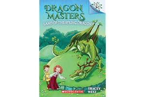 Land of the Spring Dragon: A Branches Book (Dragon Masters #14)