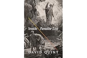Inside Paradise Lost: Reading the Designs of Milton's Epic