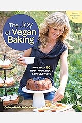 The Joy of Vegan Baking, Revised and Updated Edition: More than 150 Traditional Treats and Sinful Sweets Paperback