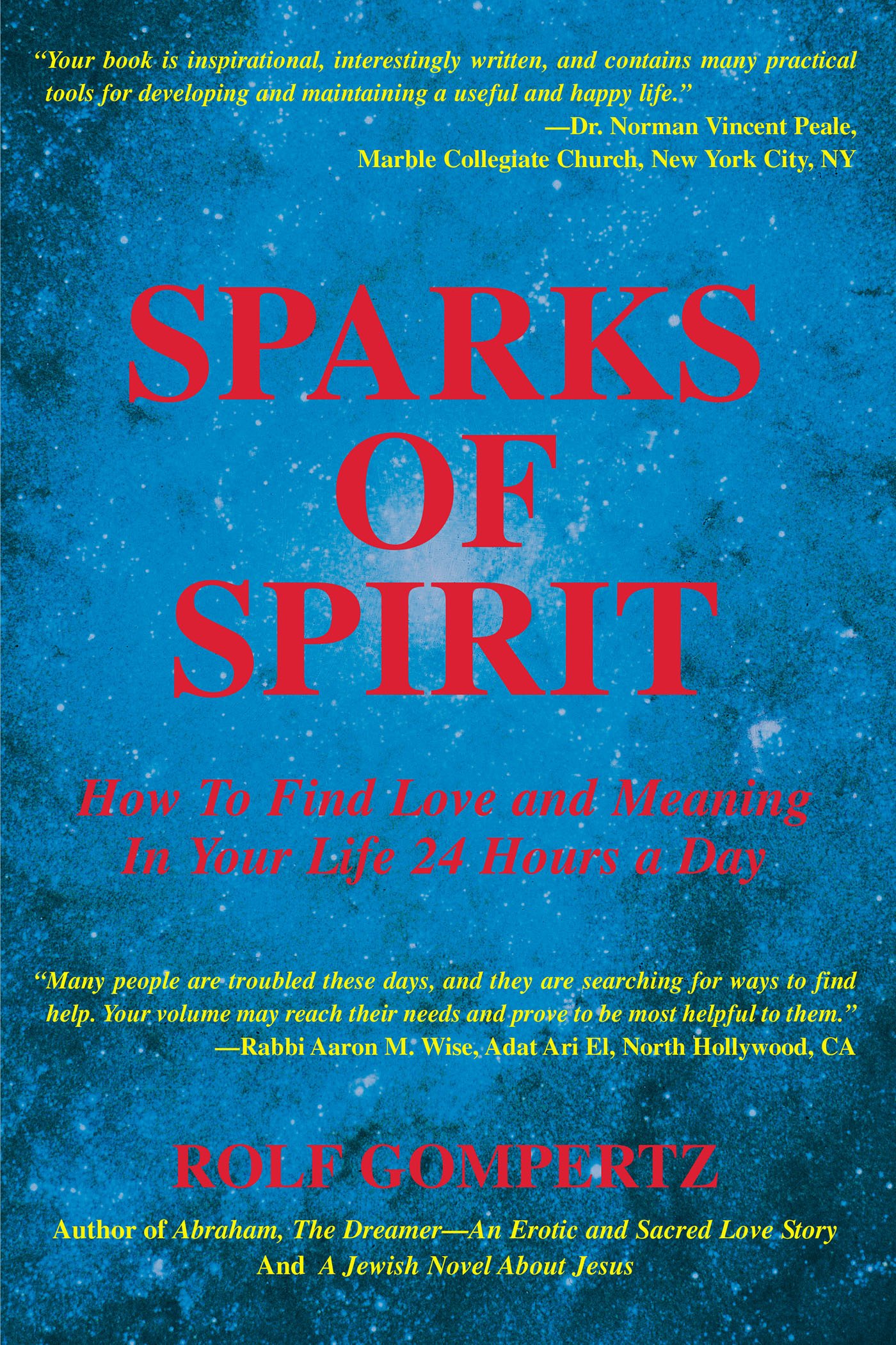 Sparks Of Spirit: How To Find Love And Meaning In Your Life 24 Hours A Day  - Kindle Edition By Gompertz, Rolf. Health, Fitness & Dieting Kindle Ebooks  @ Amazon.com.