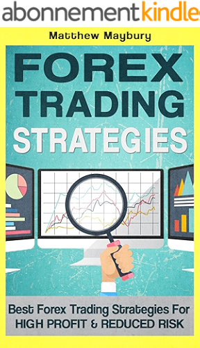 Download Forex: Strategies - Best Forex Trading Strategies For High Profit and Reduced Risk (Forex Strategies Book 2) (English Edition) PDF