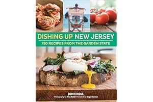 Dishing Up® New Jersey: 150 Recipes from the Garden State