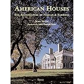 American Houses: The Architecture of Fairfax & Sammons (Classical America)