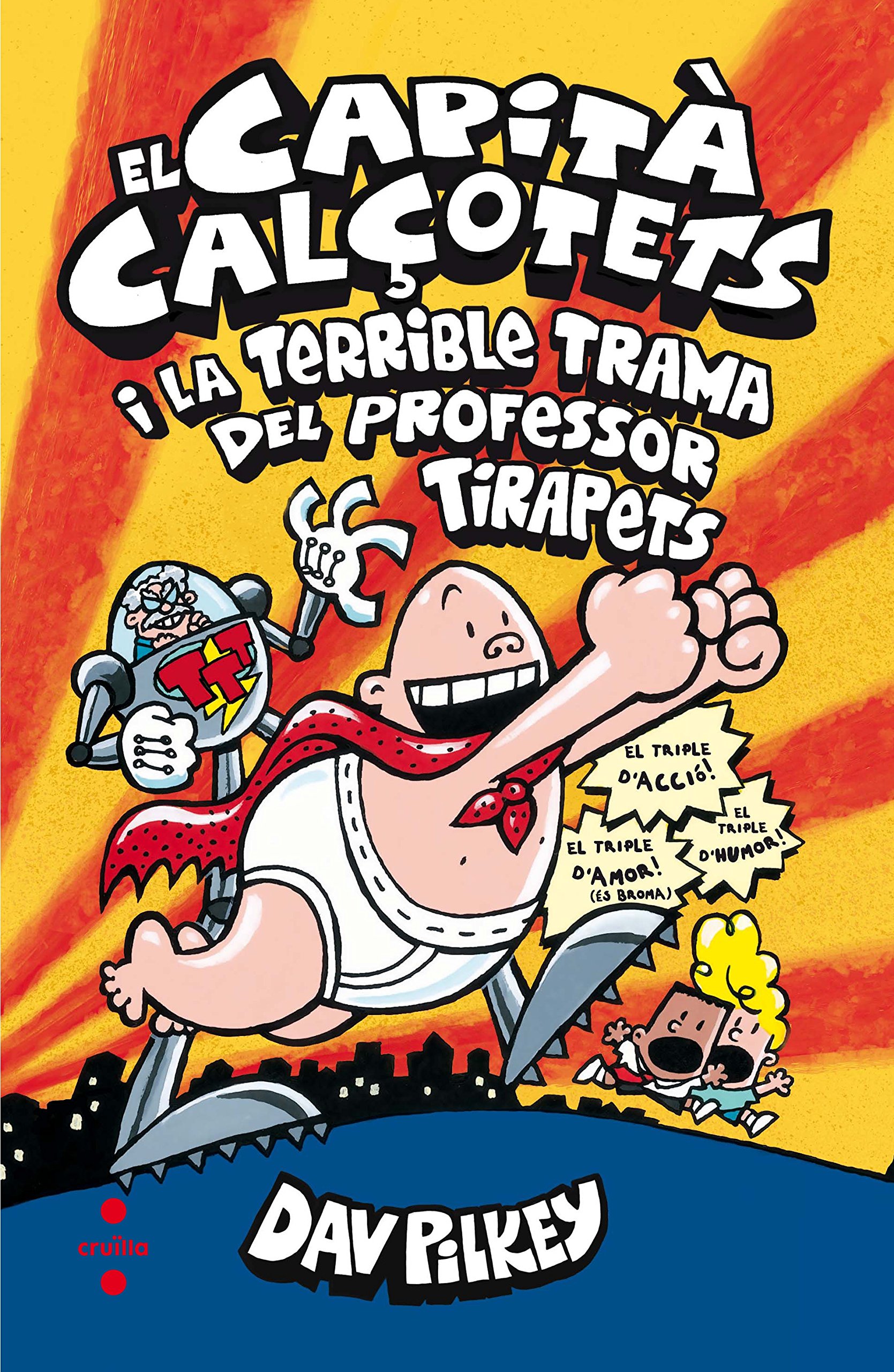 El Capità Calçotets i la terrible trama del Professor Tirapets (Capitán Calzoncillos)