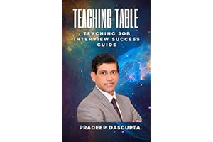 TEACHING TABLE: TEACHING JOB INTERVIEW SUCCESS GUIDE